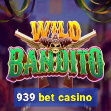 939 bet casino